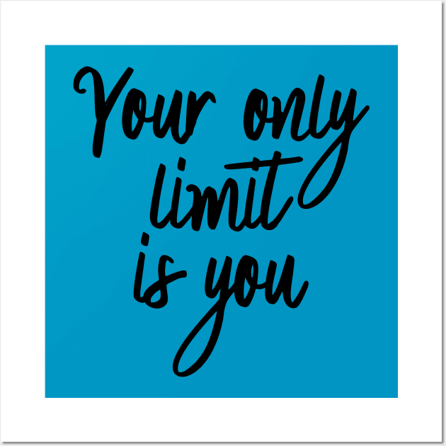 Only Limit Is You Wall Art by oddmatter